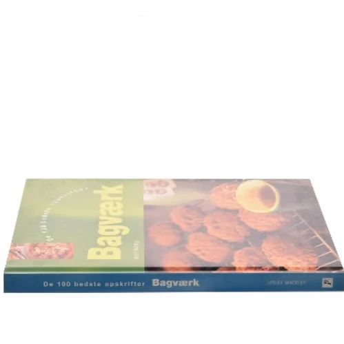 Bagværk : de 100 bedste opskrifter af Lesley Mackley (Bog)