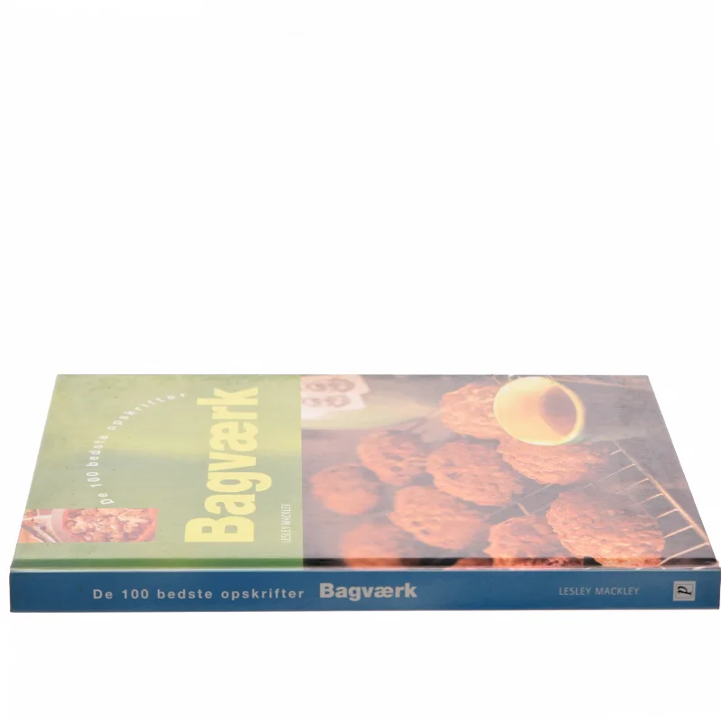 Bagværk : de 100 bedste opskrifter af Lesley Mackley (Bog)