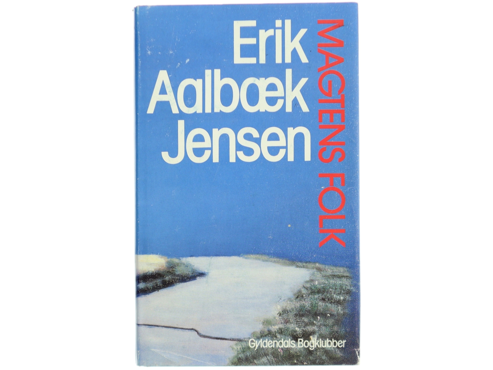 Magtens Folk Af Erik Aalbæk Jensen fra Gyldendals Bogklubber