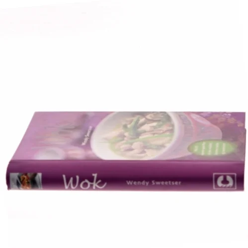 Wok af Wendy Sweetser (Bog)