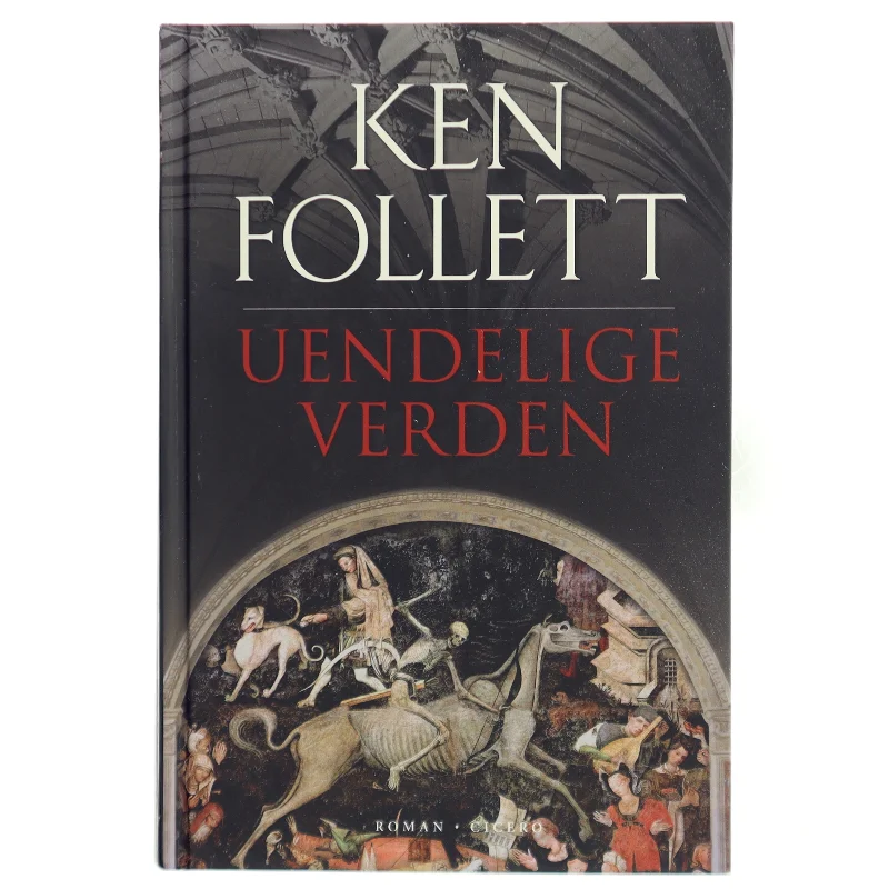 Uendelige verden af Ken Follett (Bog)
