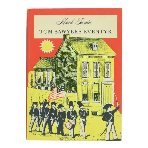 Tom Sawyers eventyr af Mark Twain (Bog)