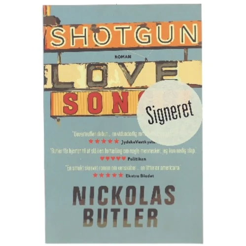Shotgun lovesongs af Nickolas Butler (Bog)