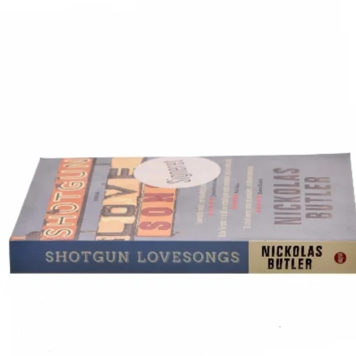 Shotgun lovesongs af Nickolas Butler (Bog)