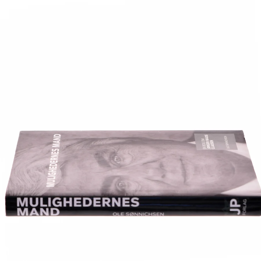 Mulighedernes mand : en bog om Jørgen Mads Clausen af Ole Sønnichsen (Bog)