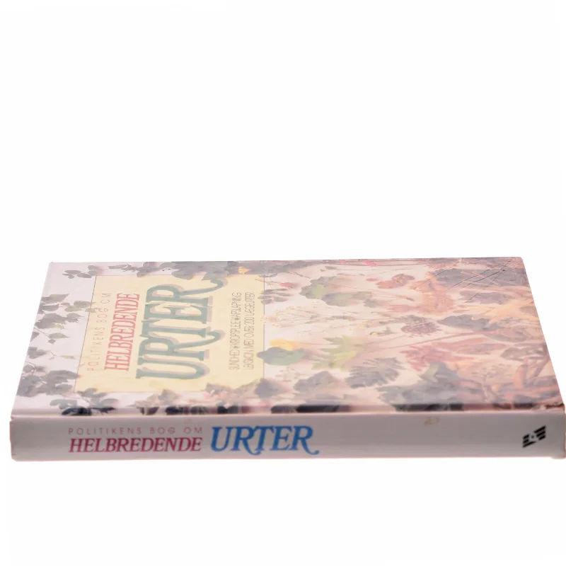 Politikens bog om helbredende urter : sundhed, kropspleje, afslapning : leksikon med over 200 lægeurter af Richard Mabey (Bog)