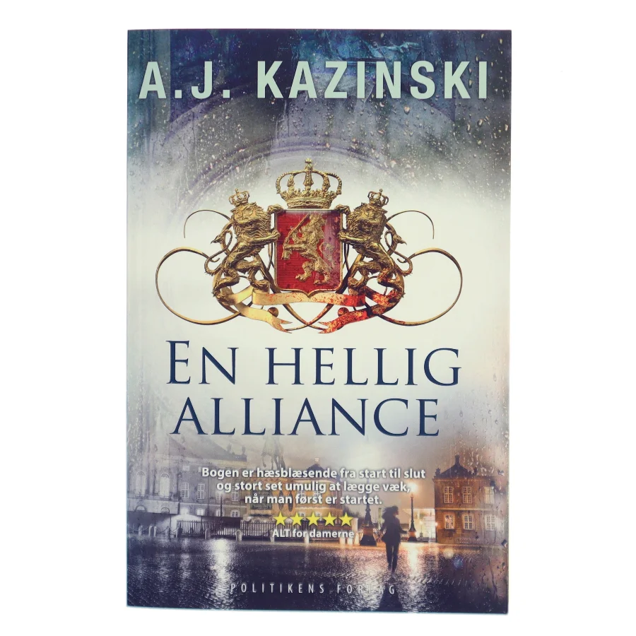 En hellig alliance af A. J. Kazinski (Bog)