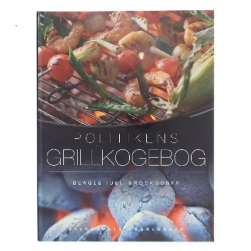 Politikens grillkogebog af Beagle Iuel-Brockdorff (Bog)
