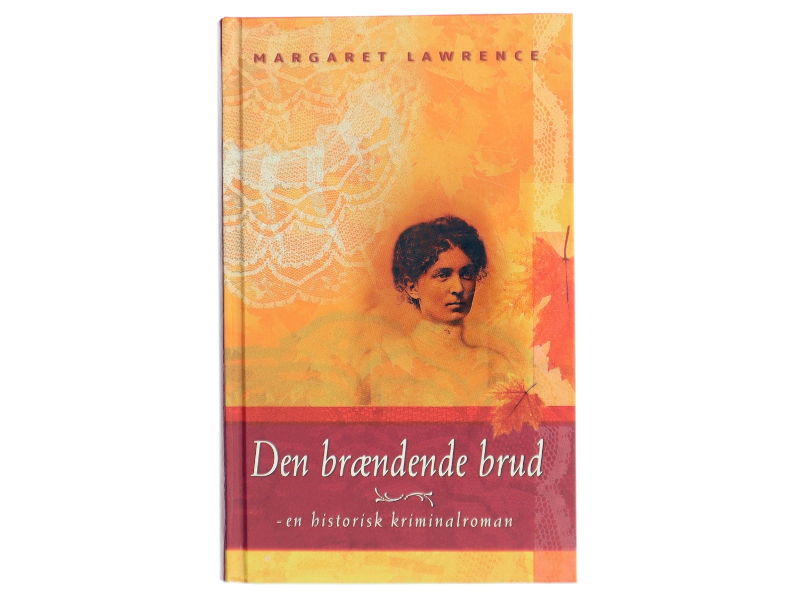 Den brændende brud af Margaret Lawrence (Bog)