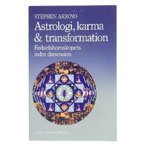 Astrologi, karma & transformation – Stephen Arroyo fra Borgen af Stephen Arroyo (Bog)
