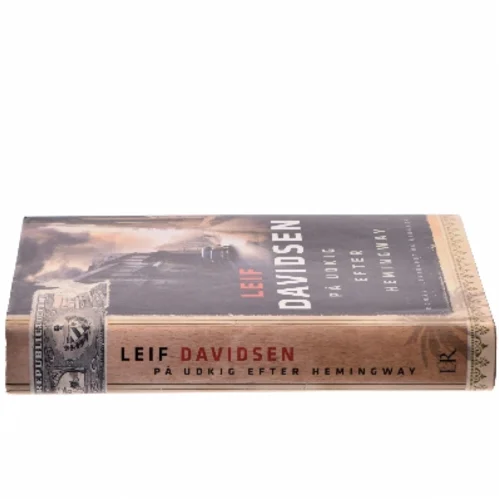 På udkig efter Hemingway af Leif Davidsen (Bog)