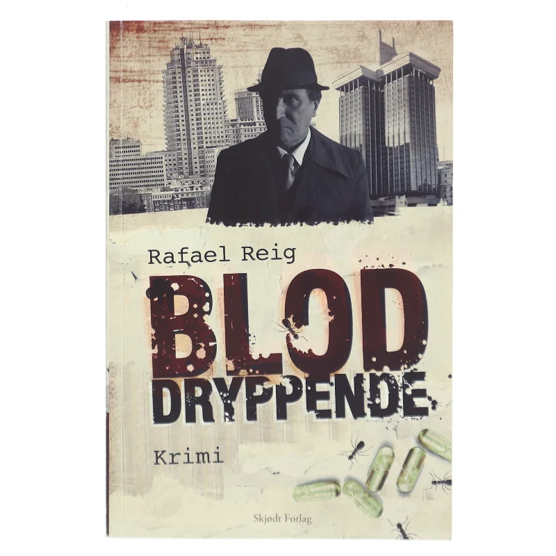 Bloddryppende : krimi af Rafael Reig (Bog)