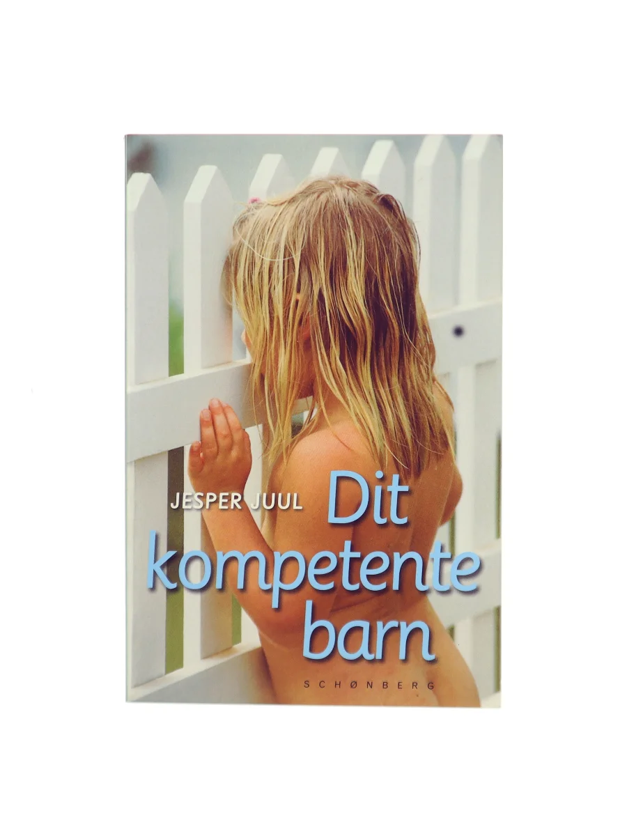 Forsiden af Dit kompetente barn af Jesper Juul