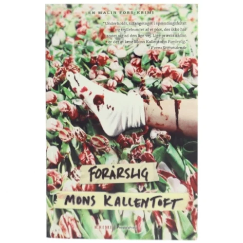 Forårslig : kriminalroman af Mons Kallentoft (Bog)
