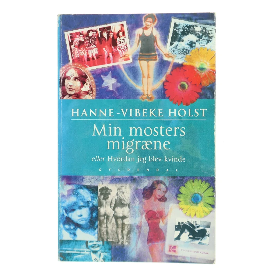 Min mosters migræne af Hanne-Vibeke Holst (Bog)