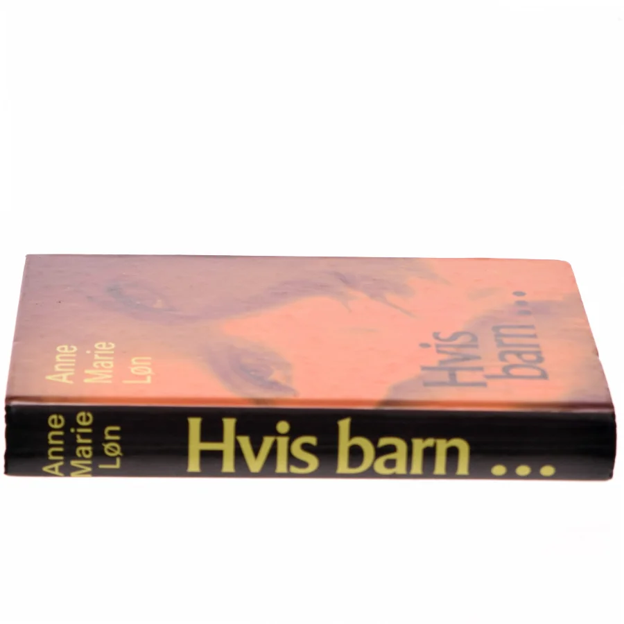 Hvis barn - af Anne Marie Løn (Bog)