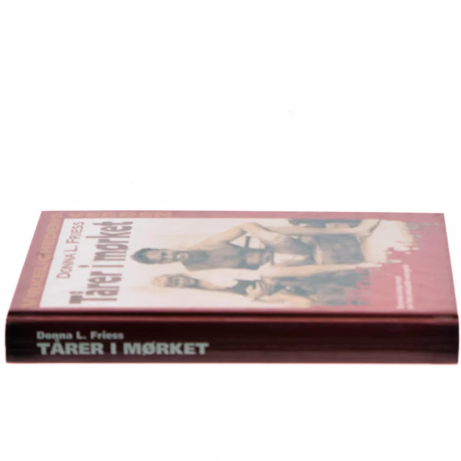 Tårer i mørket af Donna L. Friess (Bog)