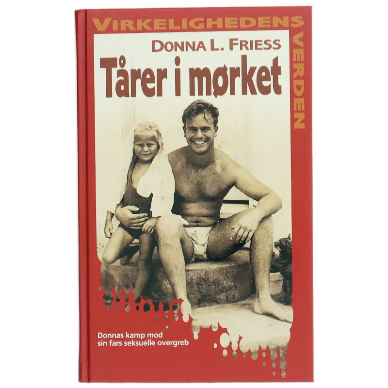 Tårer i mørket af Donna L. Friess (Bog)