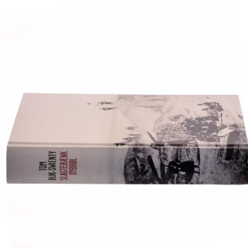 Slagtebænk Dybbøl af Tom Buk-Swienty (Bog)