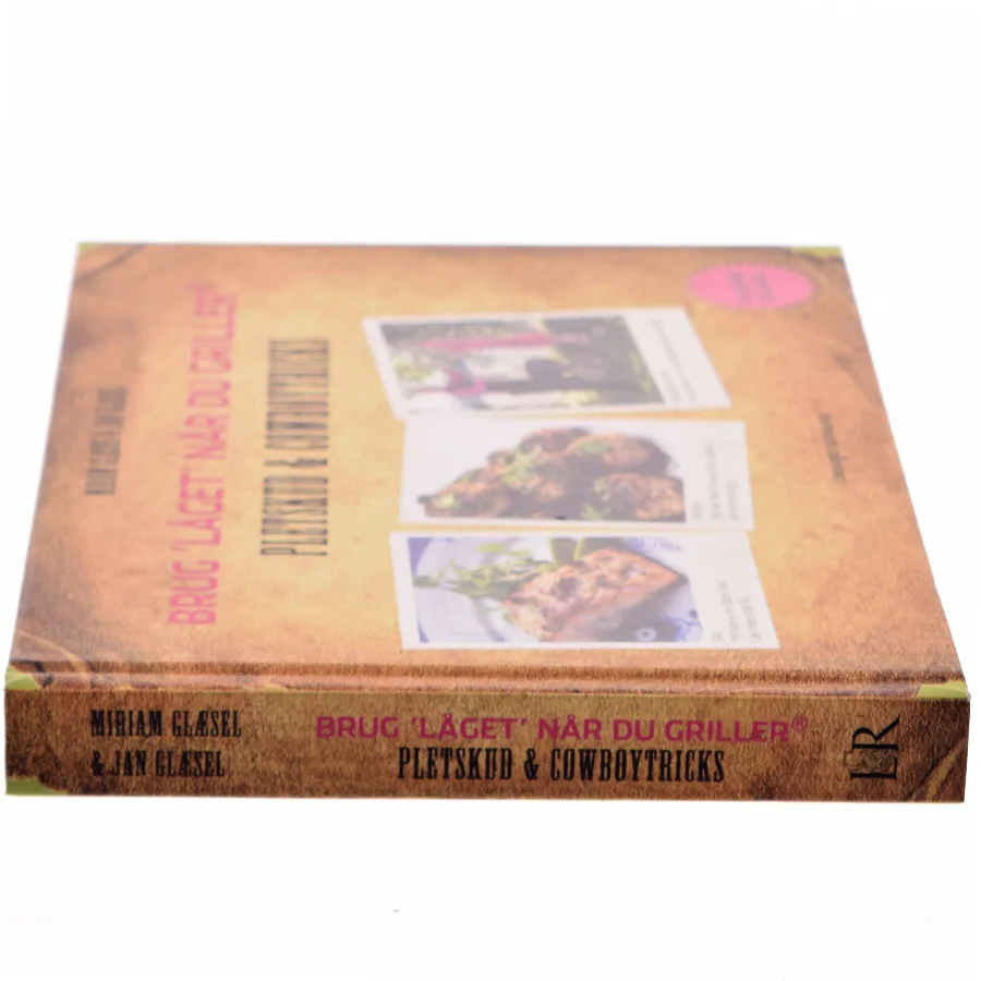 Brug 'Låget' når du griller: Pletskud & Cowboytricks af Miriam Glasel (Bog)