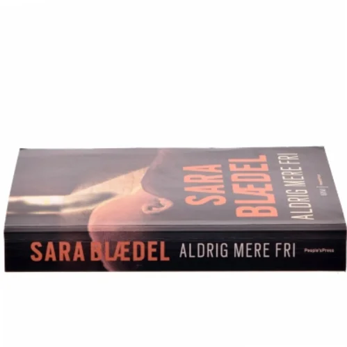 Aldrig mere fri af Sara Blædel (Bog)