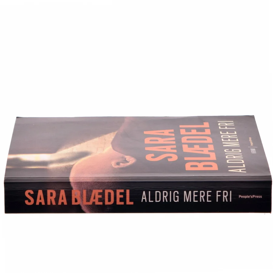 Aldrig mere fri af Sara Blædel (Bog)