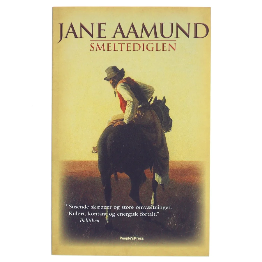 Smeltediglen : andet bind i slægtskrøniken om de dansk-argentinske indvandrere : roman af Jane Aamund (Bog)