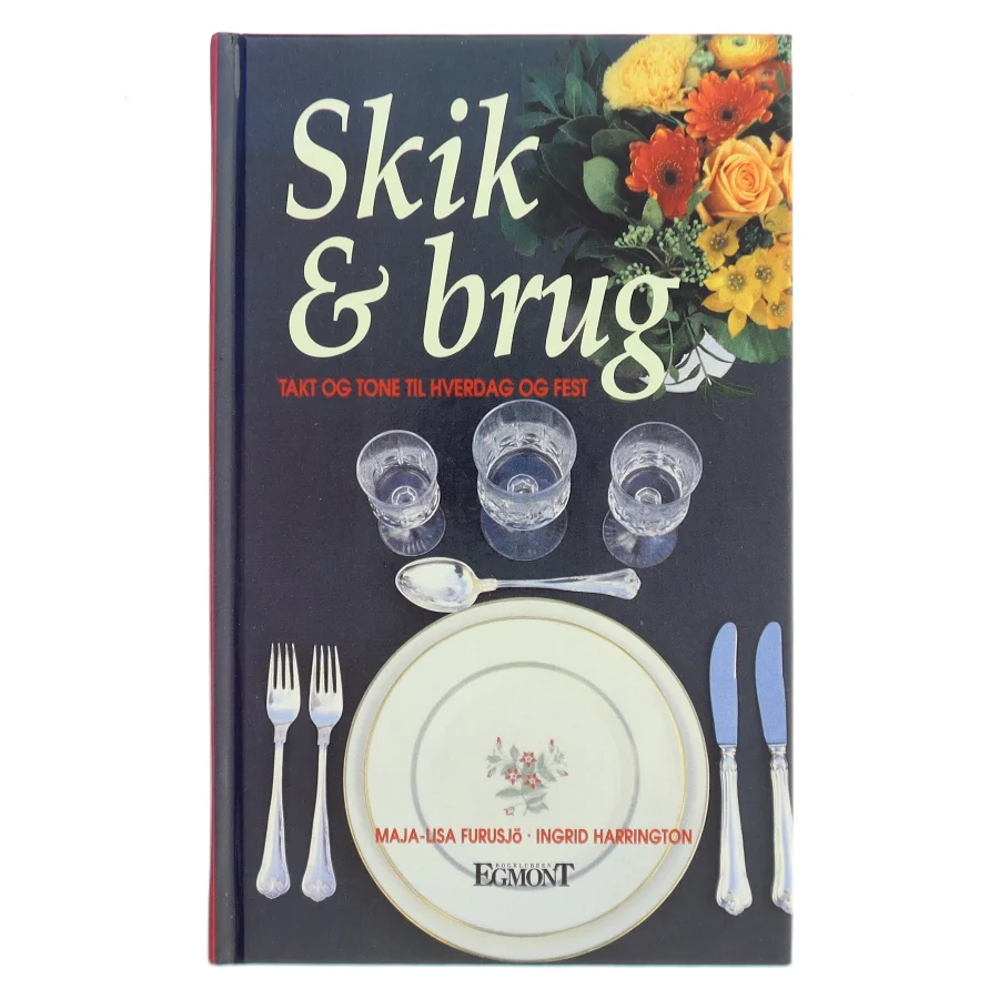 Skik & brug af Maja-Lisa Furusjö (Bog)