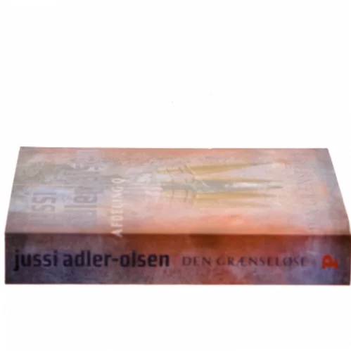Den grænseløse af Jussi Adler-Olsen (Bog)