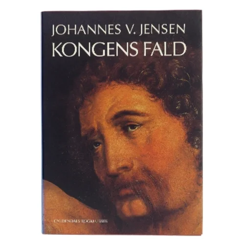 Kongens Fald (Ill. kunstnere fra romanens samtid) af Johannes V. Jensen (f. 1873) (Bog)