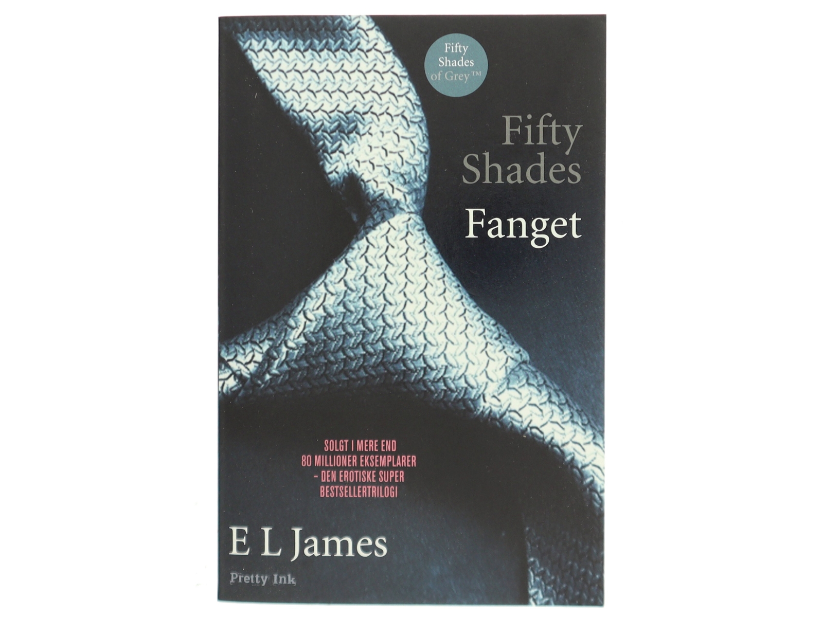 Fifty shades. Bind 1, Fanget af E. L. James (Bog)