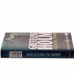 Nedtælling til mord af Gretelise Holm (f. 1946) (Bog) fra Aschehoug