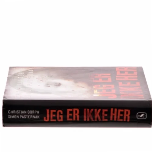 Jeg er ikke her : kriminalroman af Christian Dorph (Bog)