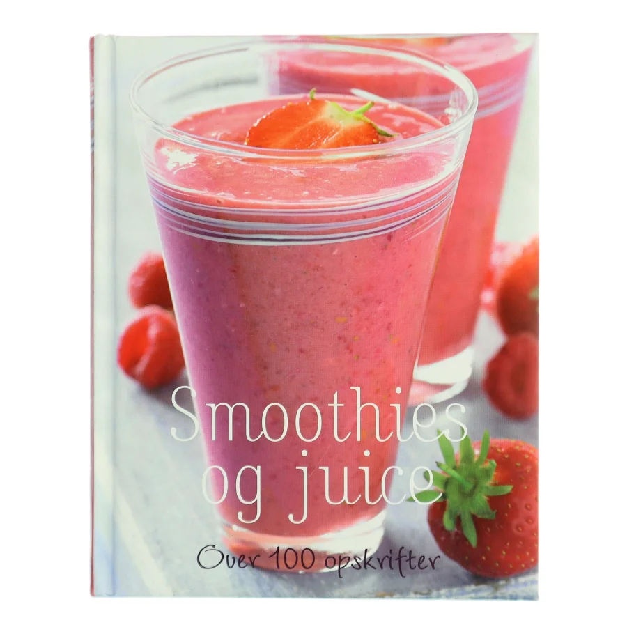 Smoothies og juice (Bog)