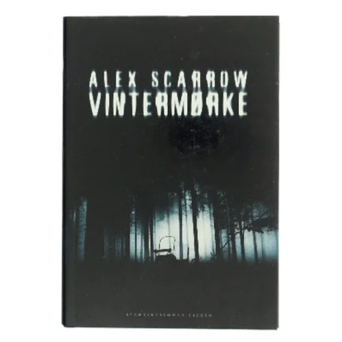 Vintermørke af Alex Scarrow (Bog)