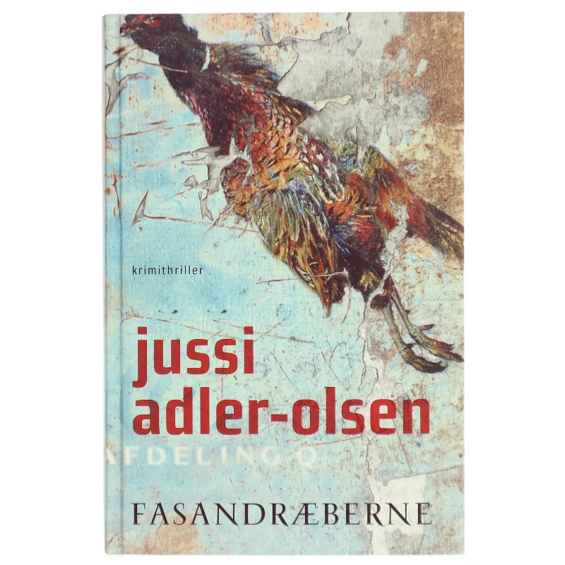 Fasandræberne af Jussi Adler-Olsen (Bog)