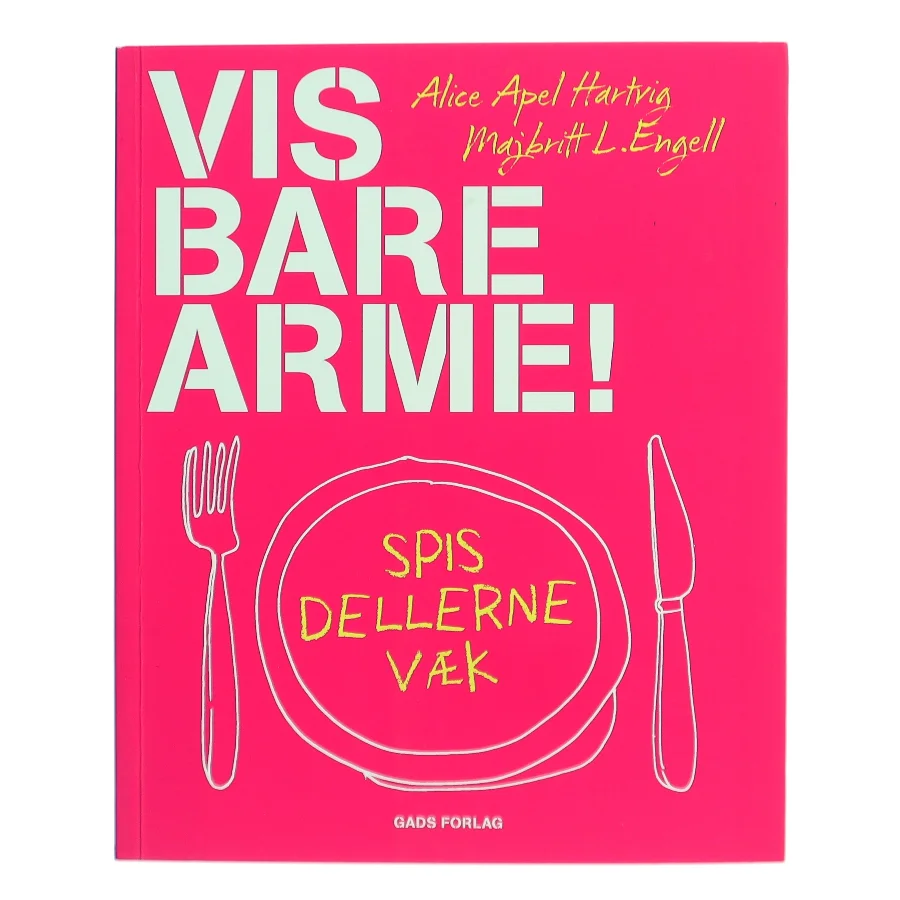 Vis bare arme! (Bog)