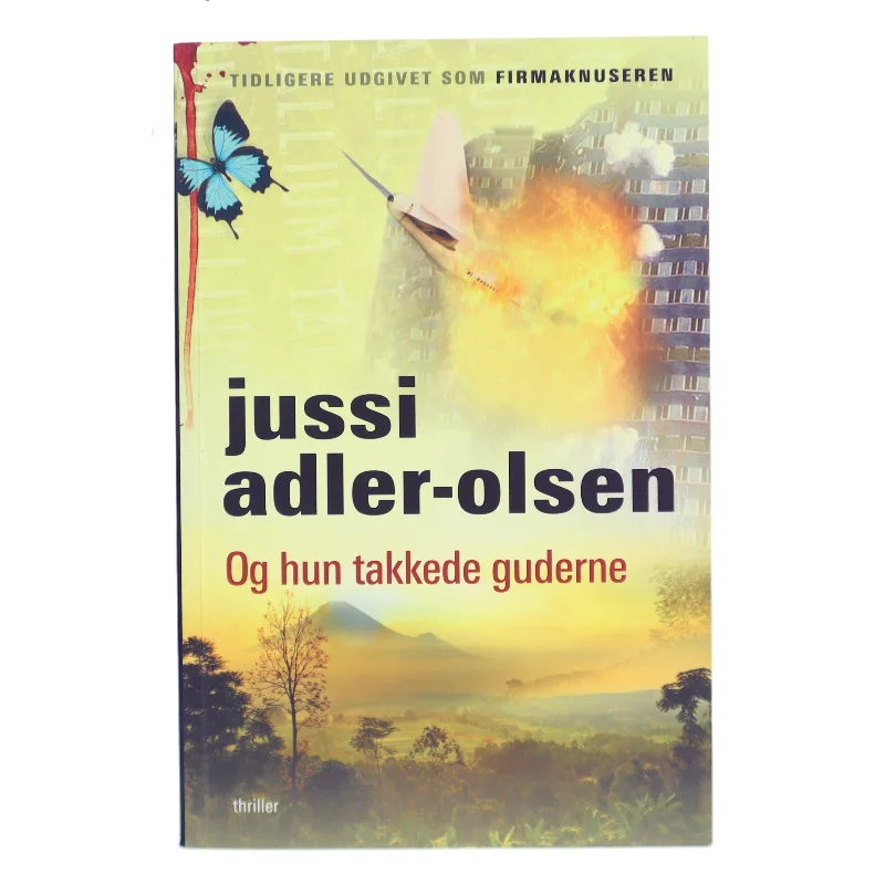 Og hun takkede guderne af Jussi Adler-Olsen (Bog)