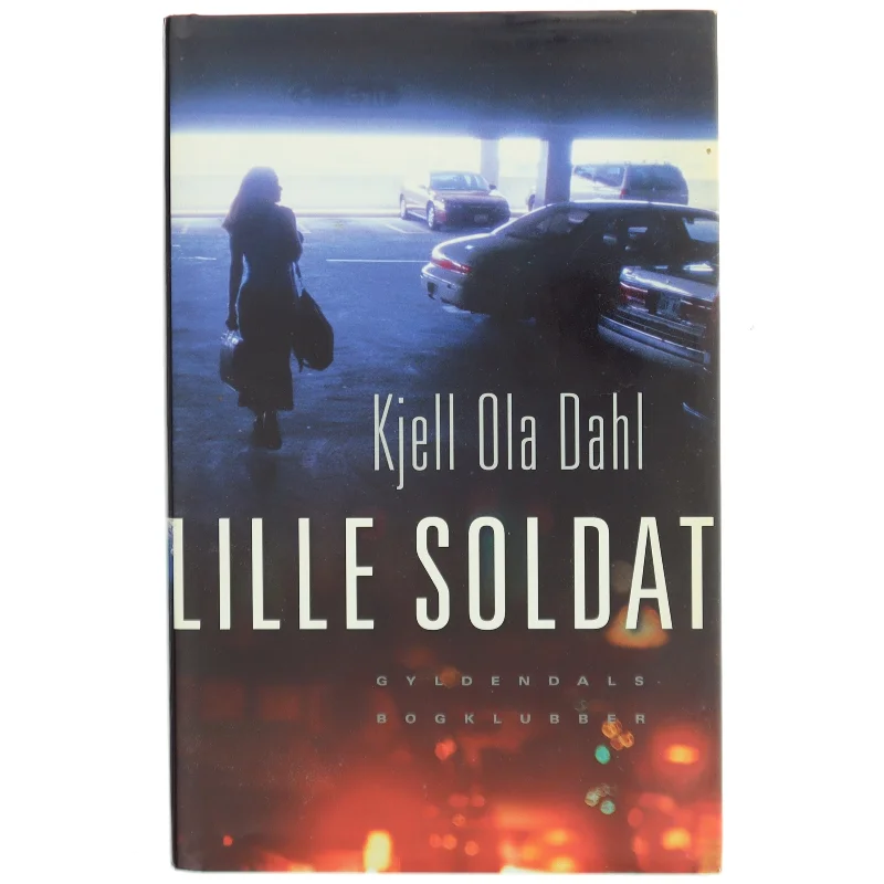 Lille soldat af Kjell Ola Dahl (Bog)