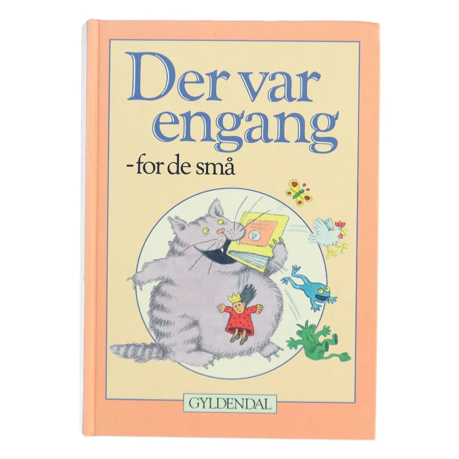 Der var engang - for de små : rim, remser, sange, fortællinger og eventyr af Pia Bruhn (Bog)