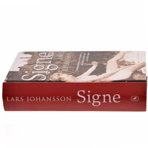 Signe : roman af Lars Johansson (f. 1949) (Bog)