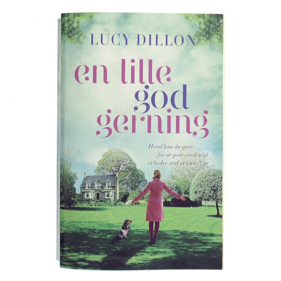En lille god gerning af Lucy Dillon (Bog)