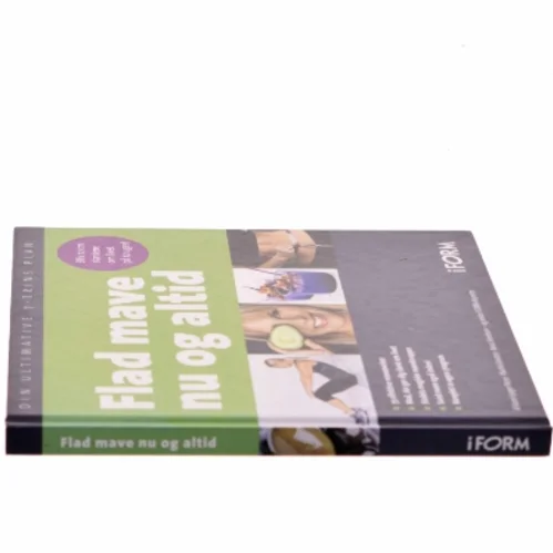 Flad mave nu og altid : din ultimative 7-trins plan af Karen Lyager Horve (Bog)