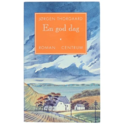 Skønlitterær roman 'En god dag'