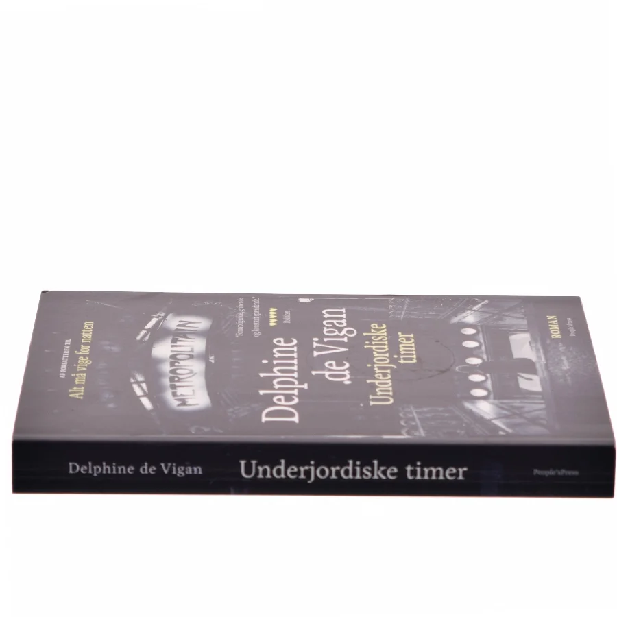 Underjordiske timer : roman af Delphine de Vigan (Bog)