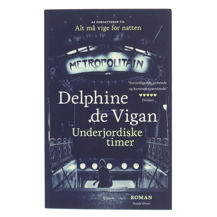 Underjordiske timer : roman af Delphine de Vigan (Bog)