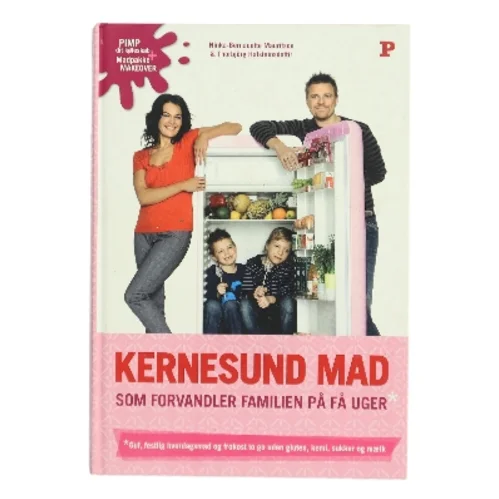 Kernesund mad som forvandler familien på få uger (Bog)