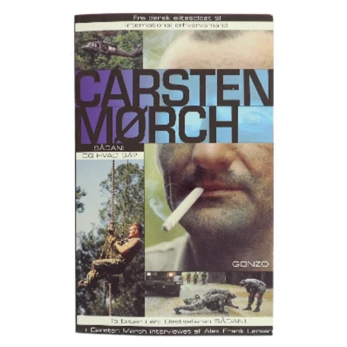 Sådan! : Og hvadså? : fra dansk elitesoldat til international erhvervsmand af Carsten Mørch (Bog)