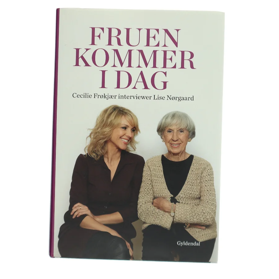 Fruen kommer i dag af Cecilie Frøkjær (Bog)