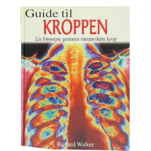 Guide til kroppen af Richard Walker (f. 1951) (Bog)